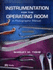 Instrumentation for the Operating Room: a Photographic Manual, 6th