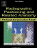 Workbook & Lab Manual T/a Radiographic Positioning & Related Anatomy Workbook and Laboratory Manual-Volume 1
