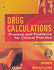 Drug Calculations: Process and Problems for Clinical Practice