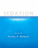 Sedation: a Guide to Patient Management