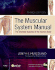 The Muscular System Manual: the Skeletal Muscles of the Human Body