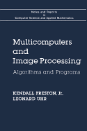 Multicomputers and Image Processing. Algorithms and Programs