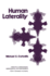 Human Laterality (Perspectives in Neurolinguistics, Neuropsychology, and Psycholinguistics)