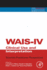 Wais-IV Clinical Use and Interpretation: Scientist-Practitioner Perspectives (Practical Resources for the Mental Health Professional)