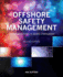 Offshore Safety Management: Implementing a Sems Program