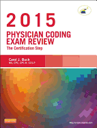 Physician Coding Exam Review 2015: the Certification Step