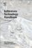 Adhesives Technology Handbook: 3ed
