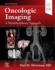 Oncologic Imaging: a Multidisciplinary Approach: Expert Consult-Online and Print