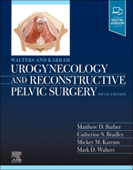 Walters and Karram Urogynecology and Reconstructive Pelvic Surgery With Access Code 5ed (Hb 2022)