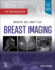 Breast Imaging the Core Requisites With Access Code 4ed (Pb 2023)