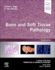 Bone and Soft Tissue Pathology: a Volume in the Series Foundations in Diagnostic Pathology