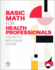 Basic Math for Health Professionals a Worktext Withonline Course With Access Code (Pb 2023)