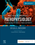 McCance & Huether�€�S Pathophysiology: the Biologic Basis for Disease in Adults and Children