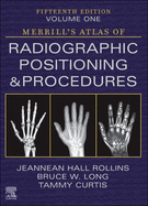 Merrill's Atlas of Radiographic Positioning and Procedures-Volume 1