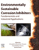 Environmentally Sustainable Corrosion Inhibitors: Fundamentals and Industrial Applications 1ed