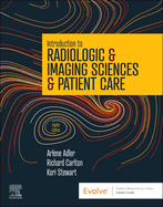 Introduction to Radiologic and Imaging Sciences and Patient Care
