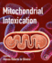 Mitochondrial Intoxication: 1ed