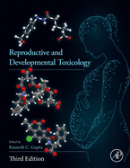 Reproductive and Developmental Toxicology 3ed (Hb 2022)