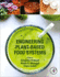 Engineering Plant-Based Food Systems: 1ed
