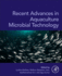 Recent Advances in Aquaculture Microbial Technology: 1ed