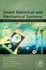 Smart Electrical and Mechanical Systems: An Application of Artificial Intelligence and Machine Learning