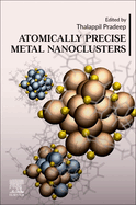 Atomically Precise Metal Nanoclusters: 1ed
