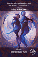 The Interdisciplinary Handbook of Perceptual Control Theory, Volume II: Living in the Loop 1ed