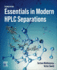 Essentials in Modern Hplc Separations: 2ed