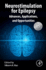 Neurostimulation for Epilepsy: Advances, Applications and Opportunities