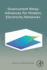 Overcurrent Relay Advances for Modern Electricity Networks: 1ed