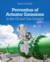 Prevention of Actuator Emissions in the Oil and Gas Industry: 1ed