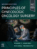 Principles of Gynecologic Oncology Surgery, 2nd Edition
