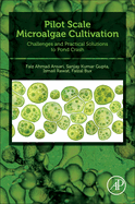 Pilot Scale Microalgae Cultivation: Challenges and Practical Solutions to Pond Crash 1ed
