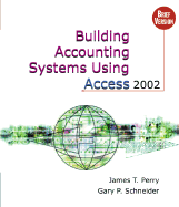 Building Accounting Systems Using Access 2002, Brief (With Cd-Rom)