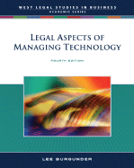 Legal Aspects of Managing Technology (West Legal Studies in Business Academic Series)