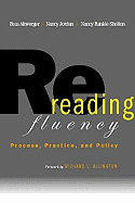 Rereading Fluency: Process Practice and Policy