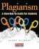 Plagiarism: a How-Not-to Guide for Students