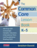 The Common Core Lesson Book, K-5: Working With Increasingly Complex Literature, Informational Text, and Foundation Al Reading Skills (Owocki Common Core)