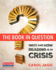 The Book in Question: Why and How Reading is in Crisis