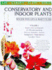 Conservatory and Indoor Plants: Vol 1 (the Garden Plant Series)