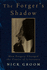 The Forger's Shadow: How Forgery Changed the Course of Literature