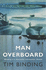 Man Overboard / Tim Binding
