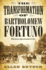 Transformation of Bartholomew Fortuno: a Love Story