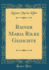 Rainer Maria Rilke Gedichte (Classic Reprint)