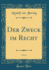 Der Zweck Im Recht, Vol. 1 (Classic Reprint)