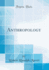 Anthropology (Classic Reprint)