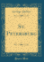 St. Petersburg (Classic Reprint)