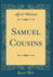 Samuel Cousins (Classic Reprint)