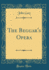 The Beggar''S Opera (Classic Reprint)