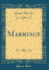 Marriage (Classic Reprint)